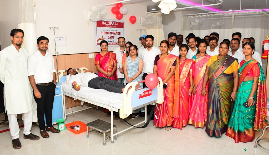 ಇಂದಿರಾ ಐವಿಎಫ್ ಆಸ್ಪತ್ರೆಯಲ್ಲಿ 5ನೇ ವಾರ್ಷಿಕೋತ್ಸವ – ರಕ್ತದಾನ ಶಿಬಿರ